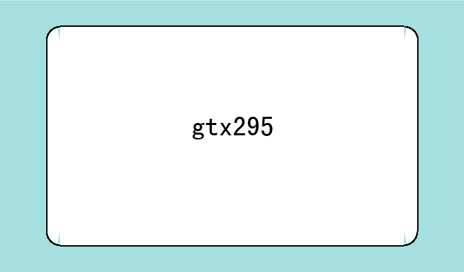 gtx295